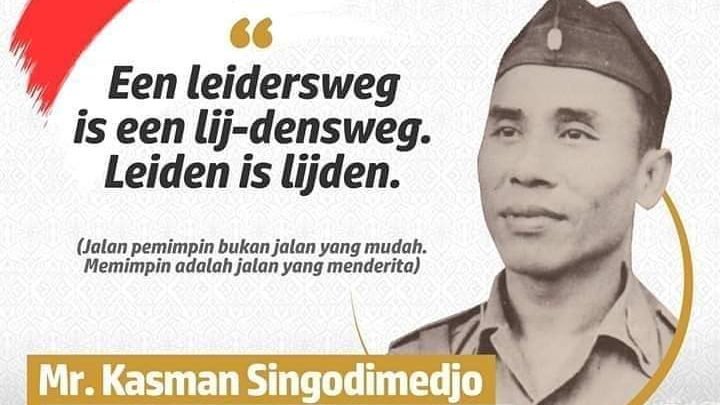 Mr. Kasman Singodimejo: Memimpin adalah Jalan Menderita Mr. Kasman Singodimejo: Memimpin adalah Jalan Menderita