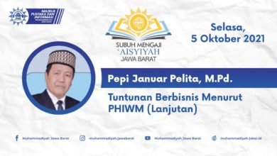 Tuntunan Berbisnis Menurut PHIWM (Lanjutan) – Gerakan Subuh Mengaji ‘Aisyiyah Jawa Barat Tuntunan Berbisnis Menurut PHIWM (Lanjutan) – Gerakan Subuh Mengaji ‘Aisyiyah Jawa Barat