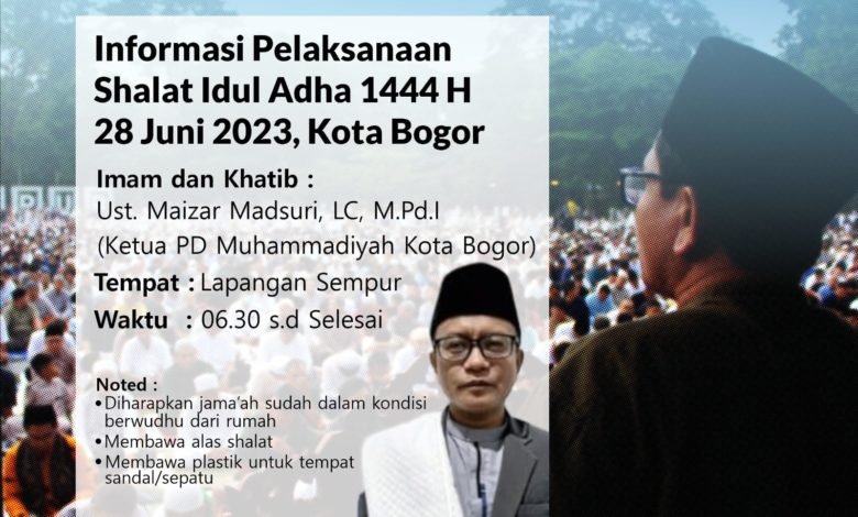 Pimpinan Daerah Muhammadiyah (PDM) Bogor Akan Laksanakan Salat Idul Adha 1444 H di Lapangan Sempur Kota Bogor Pimpinan Daerah Muhammadiyah (PDM) Bogor Akan Laksanakan Salat Idul Adha 1444 H di Lapangan Sempur Kota Bogor